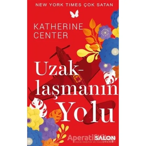 Uzaklaşmanın Yolu - Katherine Center - Salon Yayınları
