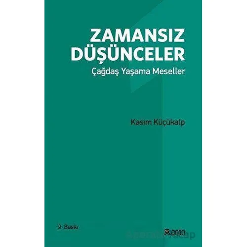 Zamansız Düşünceler - Kasım Küçükalp - Onto