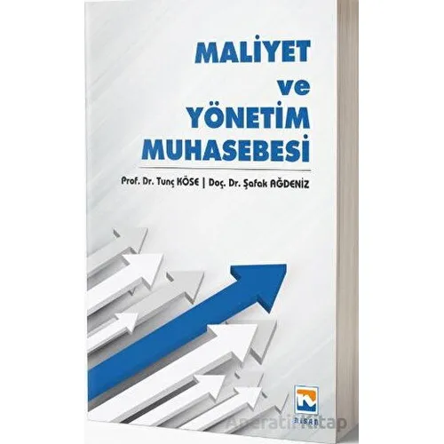 Maliyet ve Yönetim Muhasebesi - Şafak Ağdeniz - Nisan Kitabevi