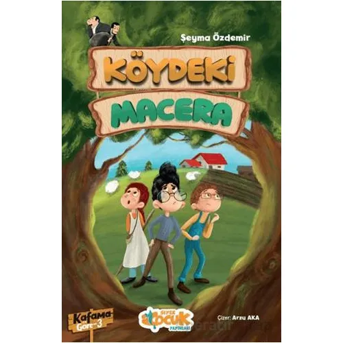 Köydeki Macera - Şeyma Özdemir - Siyer Çocuk Yayınları