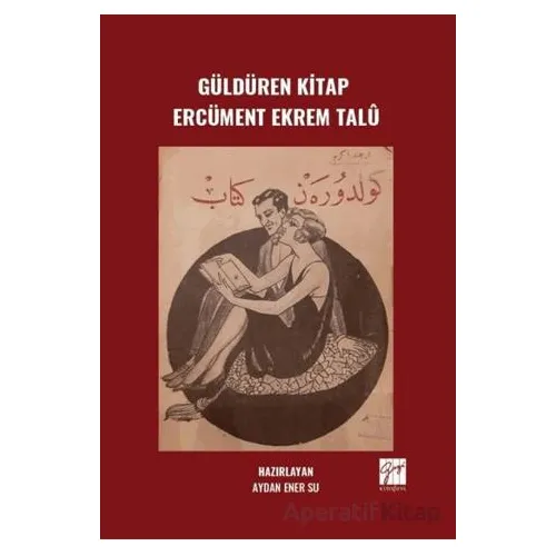 Güldüren Kitap Ercüment Ekrem Talû - Aydan Ener Su - Gazi Kitabevi