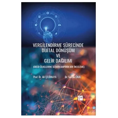 Vergilendirme Sürecinde Dijital Dönüşüm Ve Gelir Dağılımı ( Oecd Ülkelerine İlişkin Ampirik Bir İnce