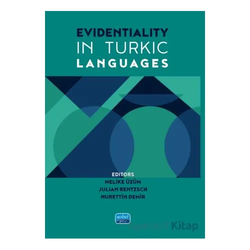 Evidentiality in Turkic Languages - Kolektif - Nobel Akademik Yayıncılık