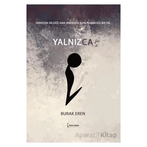 Yalnızca - Burak Eren - İkinci Adam Yayınları
