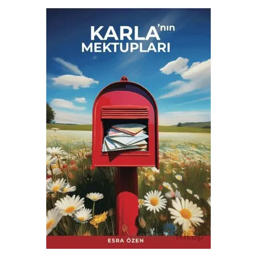 Karla’nın Mektupları - Esra Özen - Sokak Kitapları Yayınları