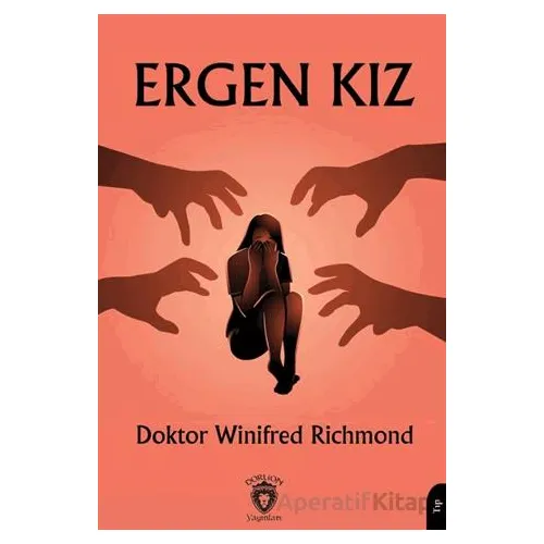 Ergen Kız - Winifred Richmond - Dorlion Yayınları