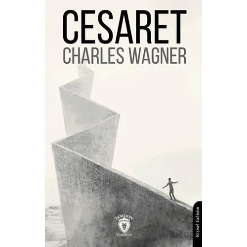 Cesaret - Charles Wagner - Dorlion Yayınları