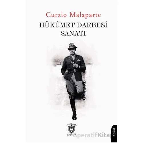 Hükümet Darbesi Sanatı - Curzio Malaparte - Dorlion Yayınları