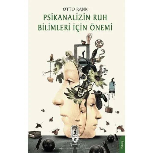 Psikanalizin Ruh Bilimleri İçin Önemi - Otto Rank - Dorlion Yayınları