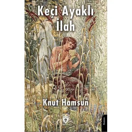 Keçi Ayaklı İlah - Knut Hamsun - Dorlion Yayınları