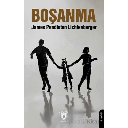 Boşanma - James Pendleton Lichtenberger - Dorlion Yayınları