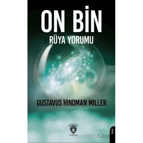 On Bin Rüya Yorumu - Gustavus Hindman Miller - Dorlion Yayınları