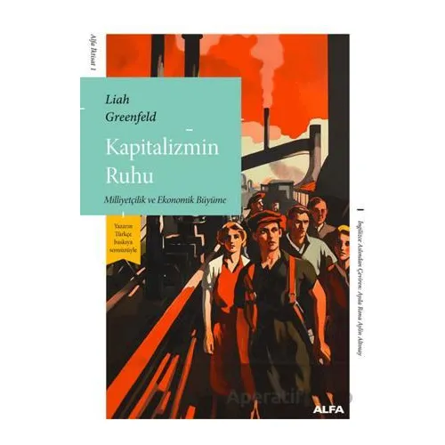 Kapitalizmin Ruhu - Liah Greenfeld - Alfa Yayınları