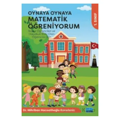 Oynaya Oynaya Matematik Öğreniyorum 1. Sınıf