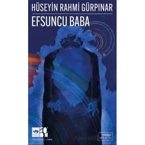 Efsuncu Baba (Günümüz Türkçesiyle) - Hüseyin Rahmi Gürpınar - Ötüken Neşriyat
