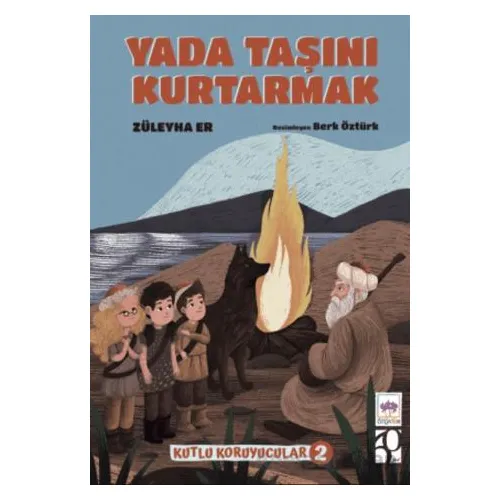 Yada Taşını Kurtarmak - Züleyha Er - Ötüken Çocuk Yayınları
