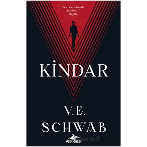 Kindar - Kötüler Serisi 2 - V. E. Schwab - Pegasus Yayınları