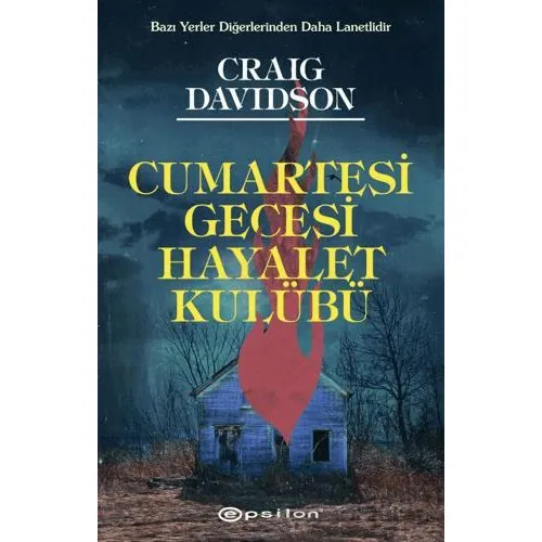Cumartesi Gecesi Hayalet Kulübü - Craig Davidson - Epsilon Yayınevi