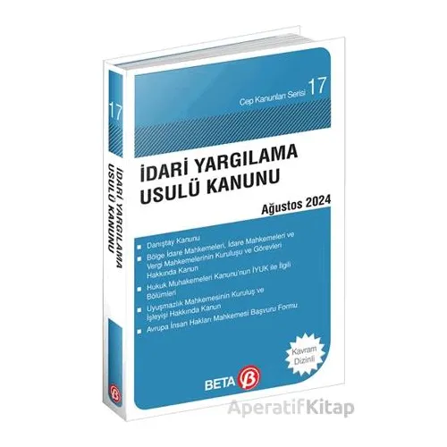 İdari Yargılama Usulü Kanunu - Ağustos 2024 - Kolektif - Beta Yayınevi