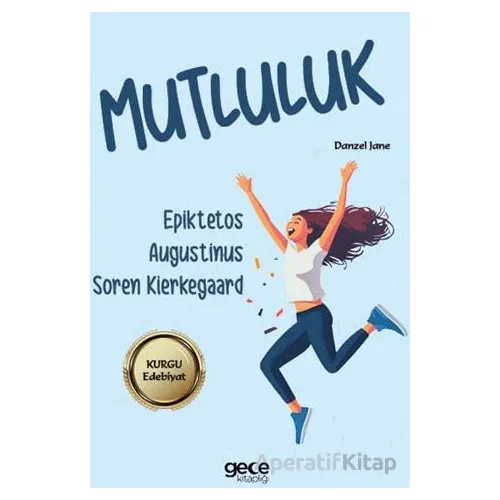 Mutluluk - Soren Kierkegaard - Gece Kitaplığı