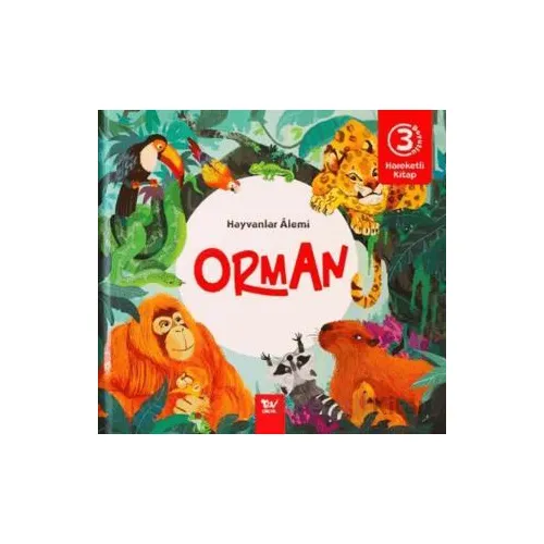 Hareketli Kitap 3d Hayvanlar Alemi Orman - Kolektif - Türkiye Diyanet Vakfı Yayınları