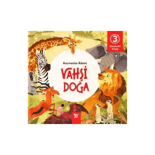 Hareketli Kitap 3d Hayvanlar Alemi Vahşi Doğa - Kolektif - Türkiye Diyanet Vakfı Yayınları