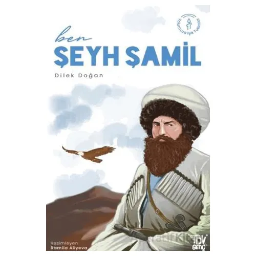 Ben Şeyh Şamil - Dilek Doğan - Türkiye Diyanet Vakfı Yayınları