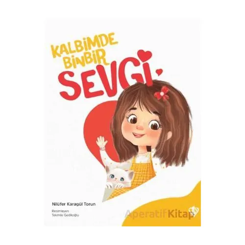 Kalbimde Binbir Sevgi - Nilüfer Karagül Torun - Türkiye Diyanet Vakfı Yayınları