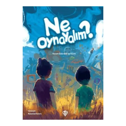 Ne Oynayalım? - Heysem Abdürabbih es-Seyyid - Türkiye Diyanet Vakfı Yayınları