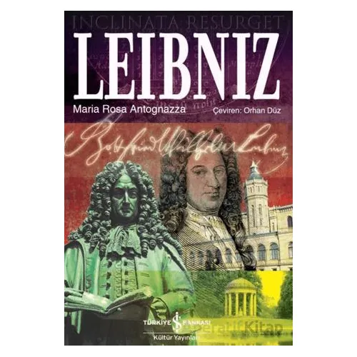 Leibniz - Maria Rosa Antognazza - İş Bankası Kültür Yayınları