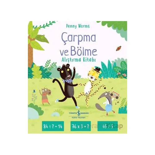 Çarpma ve Bölme Alıştırma Kitabı - Penny Worms - İş Bankası Kültür Yayınları