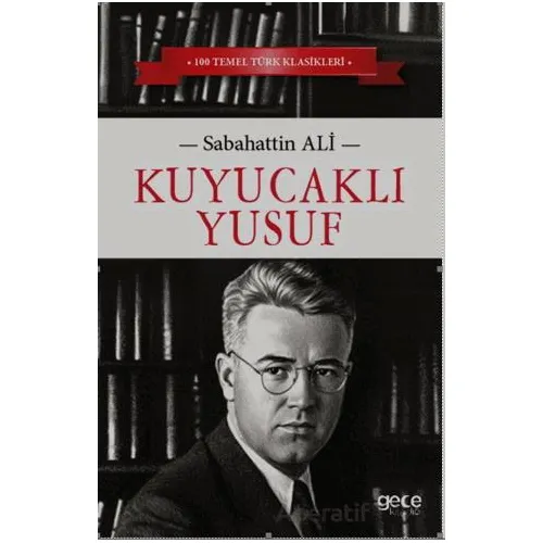 Kuyucaklı Yusuf - Sabahattin Ali - Gece Kitaplığı