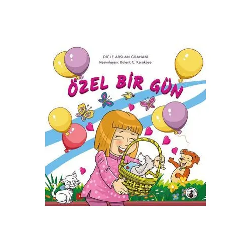 Özel Bir Gün - Dicle Arslan Graham - Misket Kitap