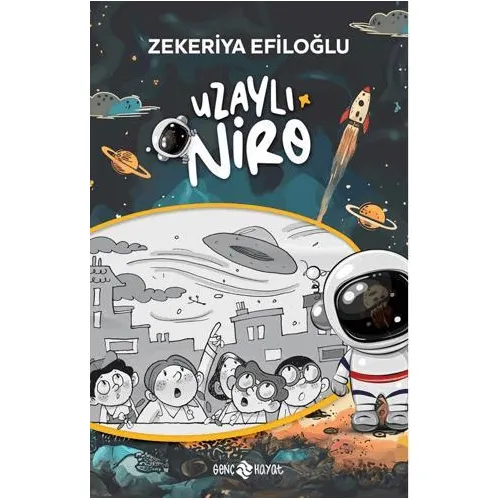 Uzaylı Niro - Zekeriya Efiloğlu - Genç Hayat