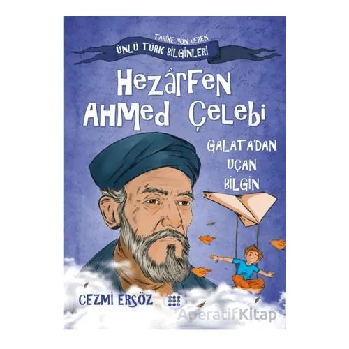 Hazarfen Ahmet Çelebi Galatadan Uçan Bilgin - Cezmi Ersöz - Dokuz Çocuk