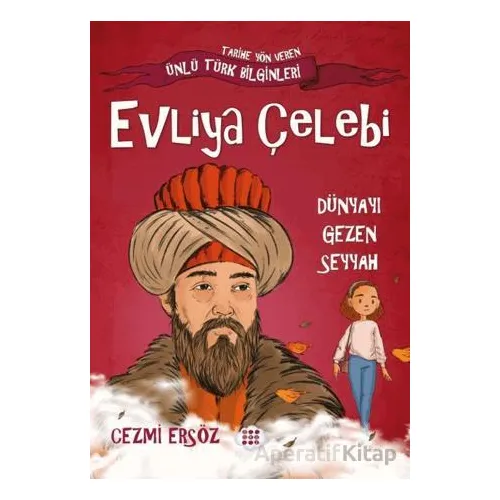 Evliya Çelebi Dünyayı Gezen Seyyah - Cezmi Ersöz - Dokuz Çocuk