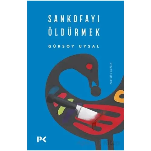 Sankofayı Öldürmek - Gürsoy Uysal - Profil Kitap