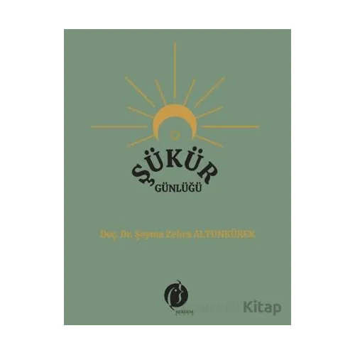 Şükür Günlüğü - Şeyma Zehra Alturnkürek - Herdem Kitap
