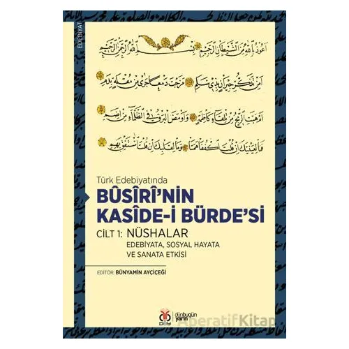 Busiri’nin Kaside-i Bürde’si Cilt 1: Nüshalar - Kolektif - DBY Yayınları