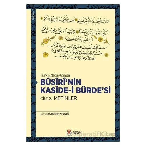 Busiri’nin Kaside-i Bürde’si Cilt 2: Metinler - Kolektif - DBY Yayınları