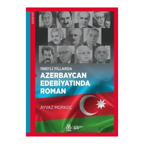 1980’li Yıllarda Azerbaycan Edebiyatında Roman - Ayvaz Morkoç - DBY Yayınları