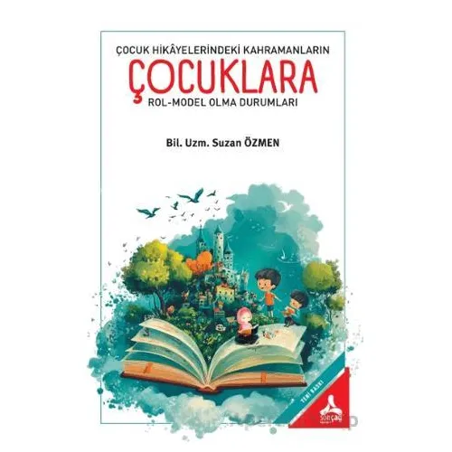 Çocuk Hikayelerindeki Kahramanların Çocuklara Rol-Model Olma Durumları