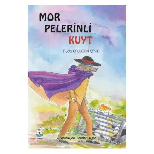 Mor Pelerinli Kuyt - Ayda Erülgen Çayır - Luna Yayınları