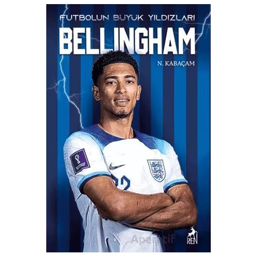 Bellıngham - N. Kabaçam - Ren Kitap