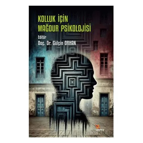 Kolluk İçin Mağdur Psikolojisi - Gülçin Orhan - Kriter Yayınları