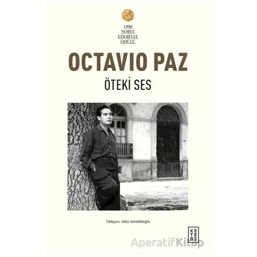 Öteki Ses - Octavio Paz - Ketebe Yayınları