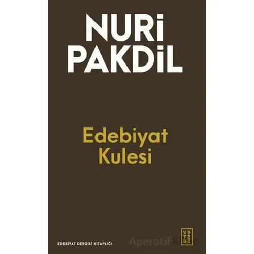 Edebiyat Kulesi - Nuri Pakdil - Ketebe Yayınları
