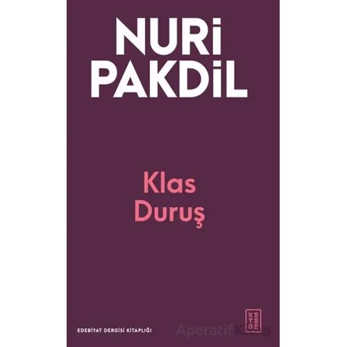 Klas Duruş - Nuri Pakdil - Ketebe Yayınları