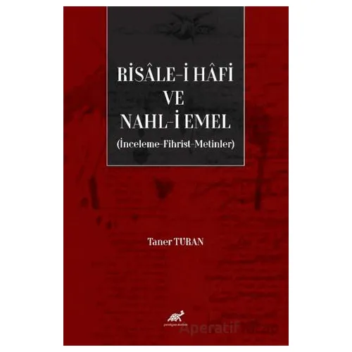 Risale-i Hafi ve Nahl-i Emel (İnceleme, Fhirst, Metinler) - Kolektif - Paradigma Akademi Yayınları