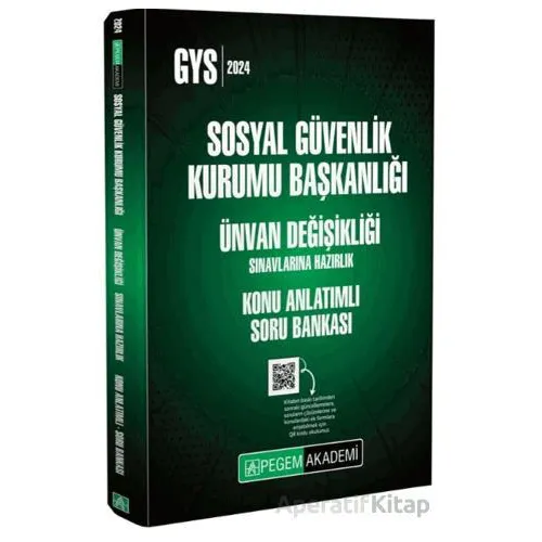 2024 Sosyal Güvenlik Kurumu Başkanlığı Ünvan Değişikliği Sınavlarına Hazırlık Konu Anlatımlı Soru Ba